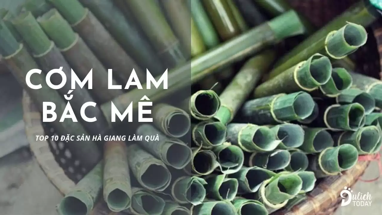 Cơm lam Bắc Mê - ăn một lần là nhớ cả đời